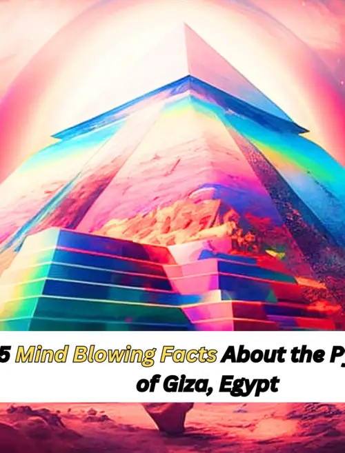 15 Mind Blowing Facts About the Pyramids of Giza Egypt